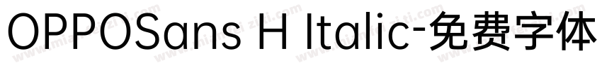 OPPOSans H Italic字体转换